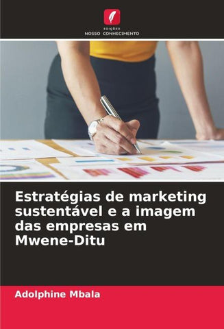 Estratégias de marketing sustentável e a imagem das empresas em Mwene-Ditu