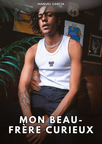 Mon beau-frère curieux