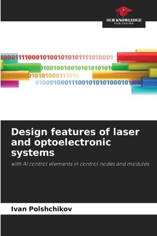 Design features of laser and optoelectronic systems