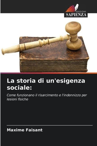 La storia di un'esigenza sociale: