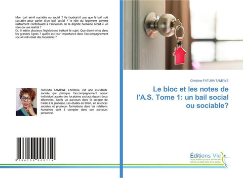 Le bloc et les notes de l'A.S. Tome 1: un bail social ou sociable?