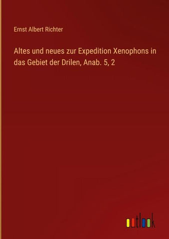 Altes und neues zur Expedition Xenophons in das Gebiet der Drilen, Anab. 5, 2