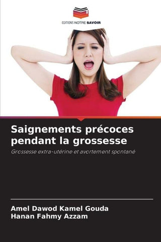 Saignements précoces pendant la grossesse