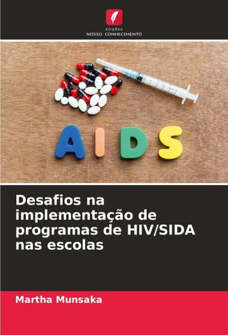 Desafios na implementação de programas de HIV/SIDA nas escolas