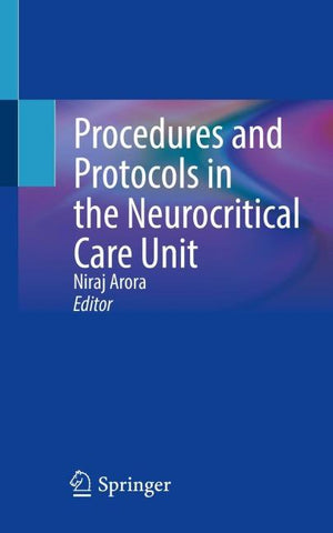 Procedures and Protocols in the Neurocritical Care Unit
