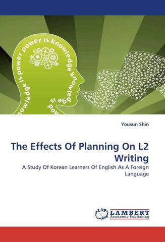 The Effects Of Planning On L2 Writing