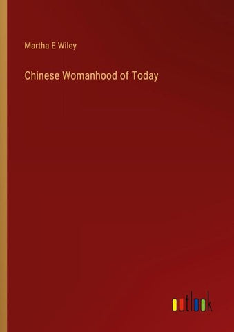 Chinese Womanhood of Today