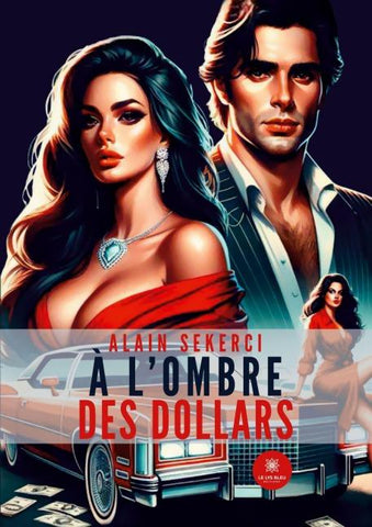 À l'ombre des dollars