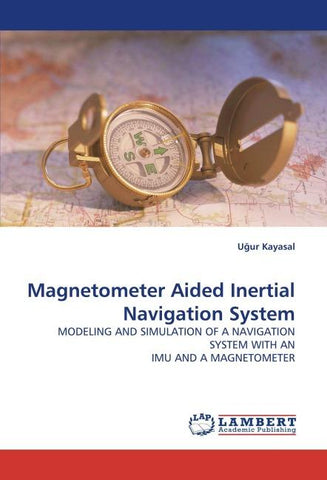 Magnetometer Aided Inertial Navigation System
