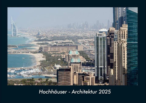 Hochhäuser - Architektur 2025 Fotokalender DIN A4