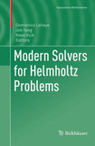Modern Solvers for Helmholtz Problems