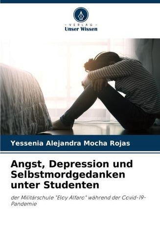 Angst, Depression und Selbstmordgedanken unter Studenten