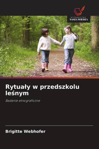 Rytua¿y w przedszkolu le¿nym