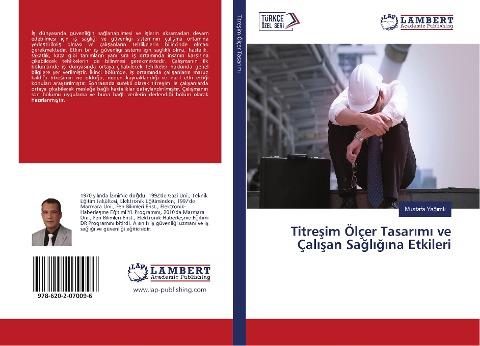 Titre¿im Ölçer Tasar¿m¿ ve Çal¿¿an Sa¿l¿¿¿na Etkileri