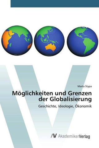 Möglichkeiten und Grenzen der Globalisierung