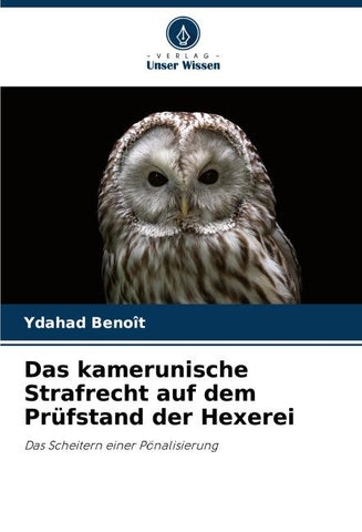 Das kamerunische Strafrecht auf dem Prüfstand der Hexerei