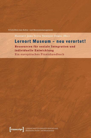 Lernort Museum – neu verortet!
