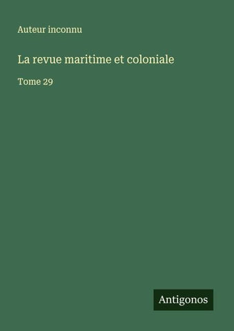 La revue maritime et coloniale