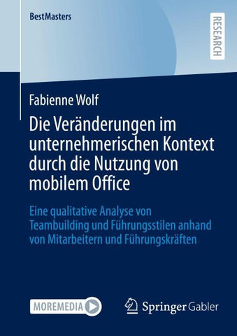 Die Veränderungen im unternehmerischen Kontext durch die Nutzung von mobilem Office