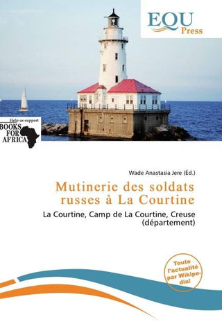 Mutinerie des soldats russes à La Courtine
