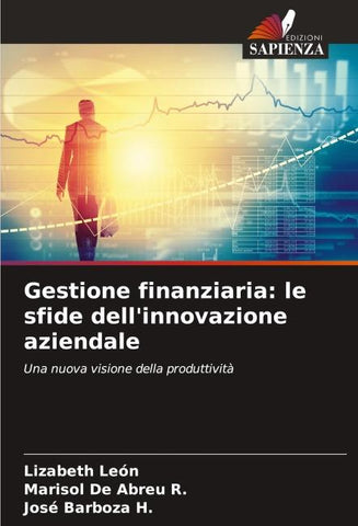 Gestione finanziaria: le sfide dell'innovazione aziendale
