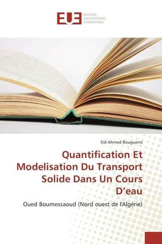 Quantification Et Modelisation Du Transport Solide Dans Un Cours D'eau