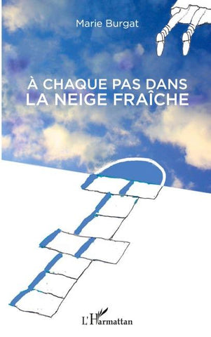 A chaque pas dans la neige fraîche