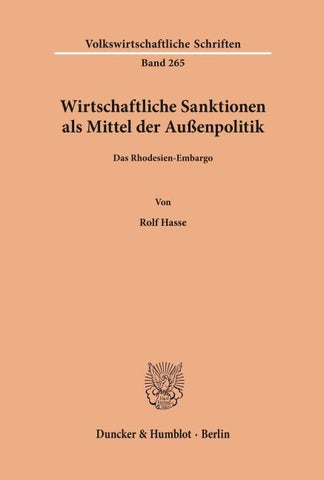 Wirtschaftliche Sanktionen als Mittel der Außenpolitik.
