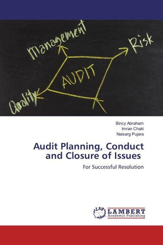 Audit Planning, Conduct and Closure of Issues