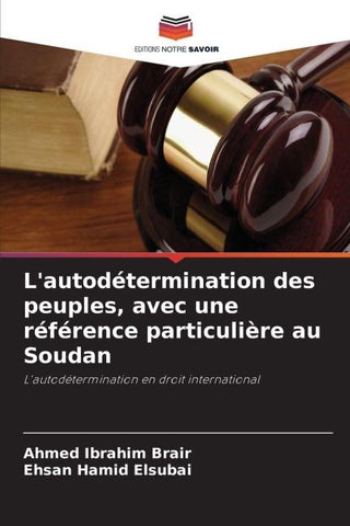 L'autodétermination des peuples, avec une référence particulière au Soudan