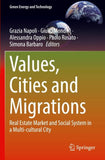 Values, Cities and Migrations