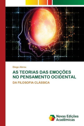 AS TEORIAS DAS EMOÇÕES NO PENSAMENTO OCIDENTAL