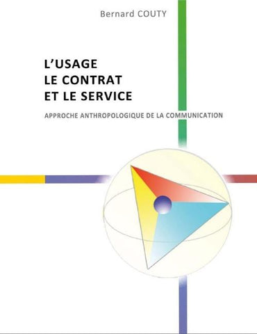 L'Usage, le Contrat et le Service