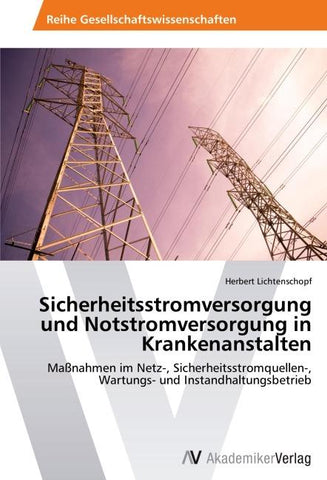 Sicherheitsstromversorgung und Notstromversorgung in Krankenanstalten