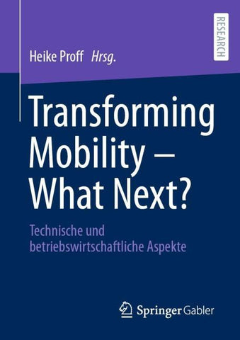 Transforming Mobility – What Next?