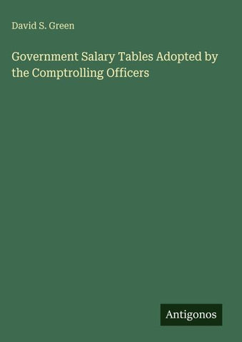 Government Salary Tables Adopted by the Comptrolling Officers