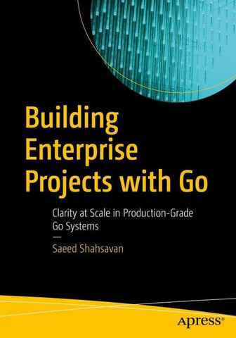 Building Enterprise Projects with Go