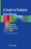 A Guide to Pediatric Anesthesia