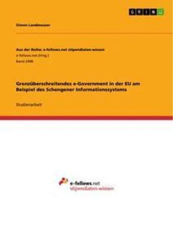 Grenzüberschreitendes e-Government in der EU am Beispiel des Schengener Informationssystems