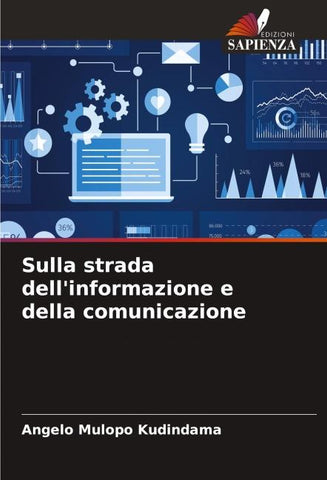 Sulla strada dell'informazione e della comunicazione