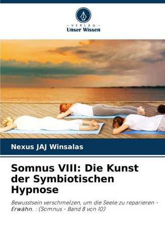 Somnus VIII: Die Kunst der Symbiotischen Hypnose