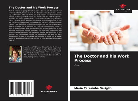 The Doctor and his Work Process