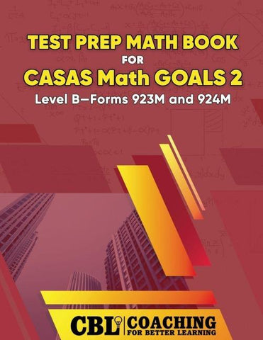 Test Prep Math Book  for  CASAS Math GOALS 2  Level B-Forms 923M and 924M