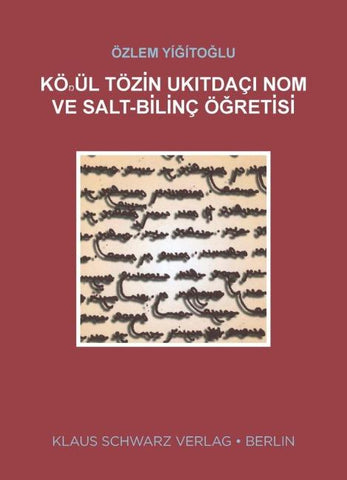 KÖŊÜL TÖZİN UKITDAÇI NOM VE SALT-BİLİNÇ ÖĞRETİSİ