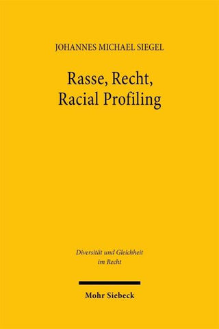 Rasse, Recht, Racial Profiling