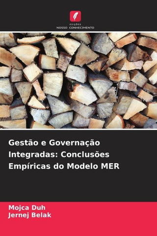 Gestão e Governação Integradas: Conclusões Empíricas do Modelo MER