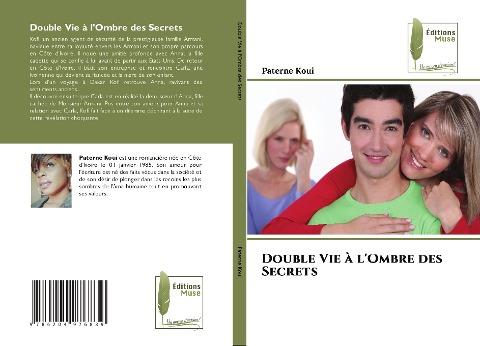 Double Vie à l'Ombre des Secrets