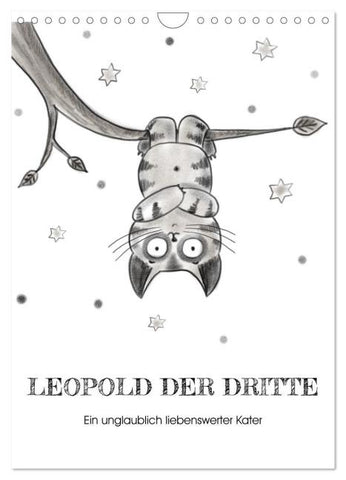 LEOPOLD DER DRITTE - Ein unglaublich liebenswerter Kater (Wandkalender 2026 DIN A4 hoch), CALVENDO Monatskalender