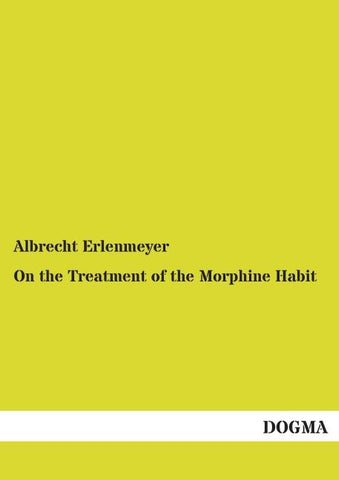 On the Treatment of the Morphine Habit