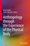 Anthropology through the Experience of the Physical Body